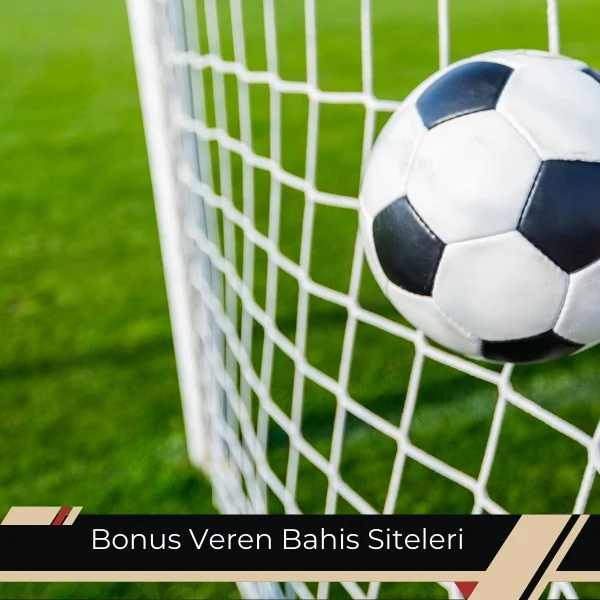 Bonus Veren Bahis Siteleri